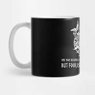 One man becomes wise by talking with another, but foolish by taciturnity - Odin Mug